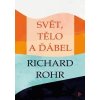 Svět, tělo a ďábel - Richard Rohr