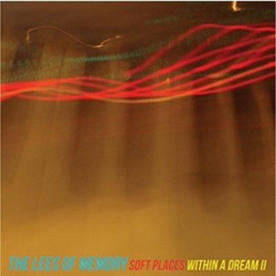 Soft Places/Within a Dream II - The Lees Of Memory LP