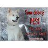 Pozorpes.sk, výstražná tabuľka (Akita Inu)