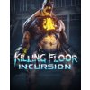 Killing Floor Incursion