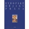 Evropské dějiny práva - Hattenhauer Hans