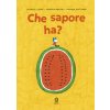 Che sapore ha?