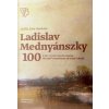 Ladislav Mednyánszky - K 100. výročiu úmrtia umelca/The 100th anniversary of artist’s death - Zsófia Kiss-Szemán