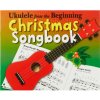 MS Ukulele From The Beginning Christmas Songbook