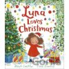 Luna Loves Christmas - Joseph Coelho