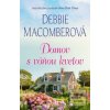 Domov s vôňou kvetov (Debbie Macomberová)