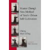 Master Cheng's New Method of Tai Chi Self-cultivation