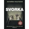 Svorka - Katarína Holetzová