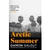 Arctic Summer - Damon Galgut