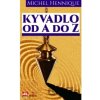 Kyvadlo od A do Z - Michel Hennique