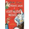 Pásavec, zajac a veľký hlučný medveď - Jeremy Strong