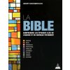 La Bible - Comprendre les épisodes clés de l'ancien et du nouveau testament