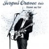 Done So Far CD (Jerguš Oravec Trio)
