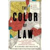 The Color of Law: A Forgotten History of How Our Government Segregated America (Richard Rothstein)(Pevná)