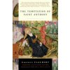 Temptation of Saint Anthony (Gustave Flaubert,Michel Foucault,Lafcadio Hearn)(Brožovaná)