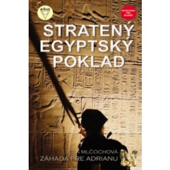 Stratený egyptský poklad - Jela Mlčochová