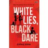 White Lies, Black Dare (Nadin Joanna)
