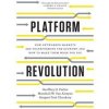 Platform Revolutin - Geoffrey G. Parker, Marshall W. Van Alstyne, Sangeet Paul Choudary, W. W. Norton & Company