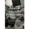 Poetry Pedagogy for Teachers (Ruth Vinz,Diana Liu)(Brožovaná)