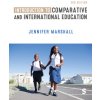 Introduction to Comparative and International Education (Marshall Jennifer)