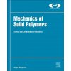 Mechanics of Solid Polymers (Jorgen Bergstrom)(Pevná)