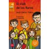 El club de los raros (Jordi Sierra I Fabra,Tomás Hijo Hijo)(Brožovaná)