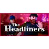 The Headliners