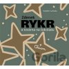 Zdenek Rykr a továrna na čokoládu - Vojtěch Lahoda, Zdeněk Rykr
