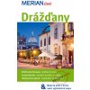 Merian 43 – Drážďany – 3. aktualizované vydání + mapa - Kerstin Sucher Horst Medina,