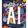 Welcome to AI - Matthieu Dugal, Owen Davey (Ilustrátor)
