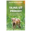 Tajná síť přírody - Peter Wohlleben