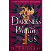 The Darkness Within Us - Tricia Levenseller