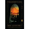 Foundryside - Robert Jack Bennett