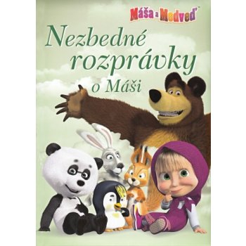 Máša a medveď Nezbedné rozprávky o Máši