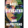 Ahoj, dievčatko - Napolitano Ann