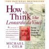 How to Think Like Leonardo da Vinci
