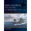 KRIEGSMARINE ATLANTIC COMMAND 1939-42 (PATERSON LAWRENCE)(Brožovaná)