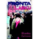 Fronta na lásku - Faltová Blanka