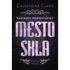 Mesto skla - Cassandra Clare