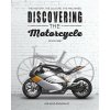 Discovering the Motorcycle