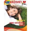 Křížovky 6/2023 - Citáty pro osvěžení duše - autor neuvedený