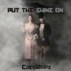 Cocorosie - Put the Shine On / Digisleeve [CD]