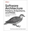 Software Architecture Patterns, Antipatterns, and Pitfalls