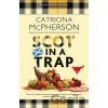 Scot in a Trap - Catriona Mcpherson