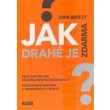 Jak drahé je zdarma? - Dan Ariely