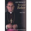 Arcibiskup Bernard Bober - Marián Čižmár