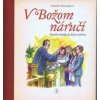 V Božom náručí - Daniela Horínková