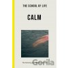 The School of Life: Calm - The School of Life