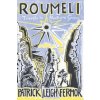 Roumeli (Patrick Leigh Fermor)(Brožovaná)