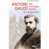 Antoni Gaudí - Der Architekt Gottes